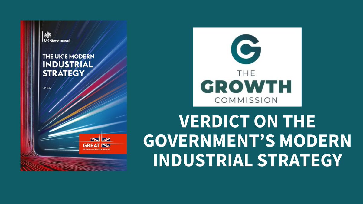 TheGrowthComm's tweet image. Having had a couple of days to digest the Government’s new Modern Industrial Strategy, Growth Commissioners @ShankerASingham, @DMcWilliams_UK and Srinivasa Rangan have now delivered their verdicts 👇
growth-commission.com/2025/06/26/gro…