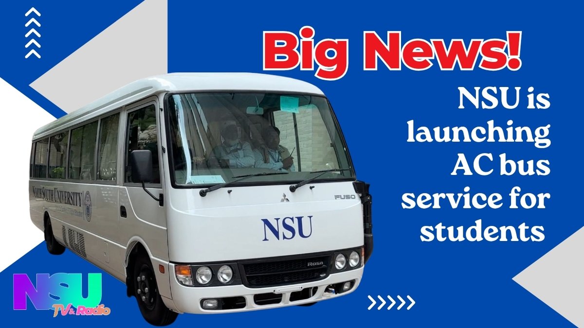 Big News! NSU is launching  AC bus service for students 

youtu.be/9lGrUA_u6u8?si…