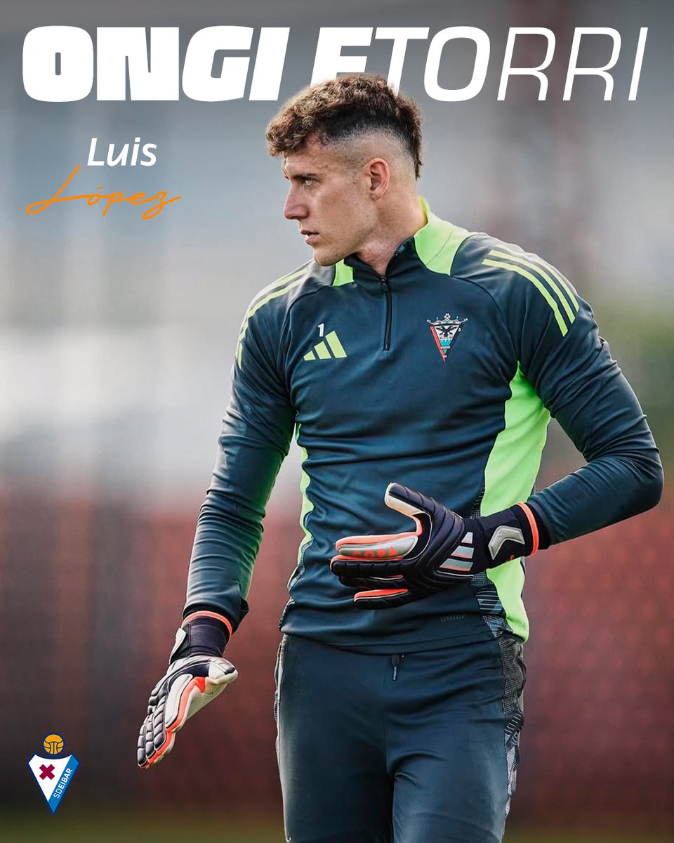 SDEibar's tweet photo. 💣 OFIZIALA | OFICIAL 🔥

🧤 Luis López, refuerzo para la portería armera

Ongi etorri! 💙❤️

#BetiArmaginak https://t.co/vKhHron59z