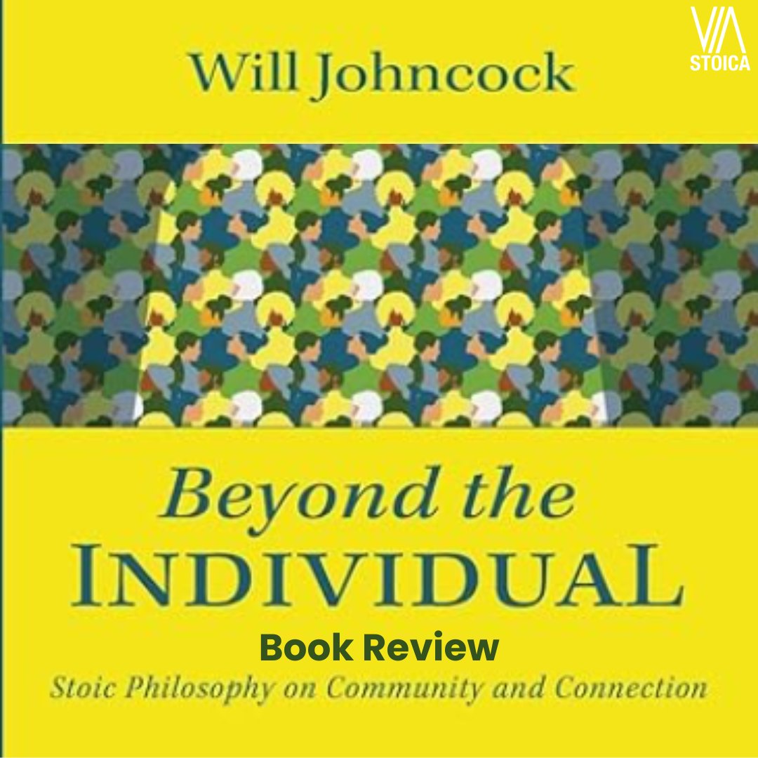 Via Stoica (@viastoica) on Twitter photo Book review: Beyond the Individual by <a href="/willjohncock/">Will Johncock</a>.
This book brings an important part of Stoicism to the reader's attention.
Stoic philosophy is about the interconnectedness of the rational universe. Only by understanding this unity can we begin to work on the self in a Book review: Beyond the Individual by <a href="/willjohncock/">Will Johncock</a>.
This book brings an important part of Stoicism to the reader's attention.
Stoic philosophy is about the interconnectedness of the rational universe. Only by understanding this unity can we begin to work on the self in a
