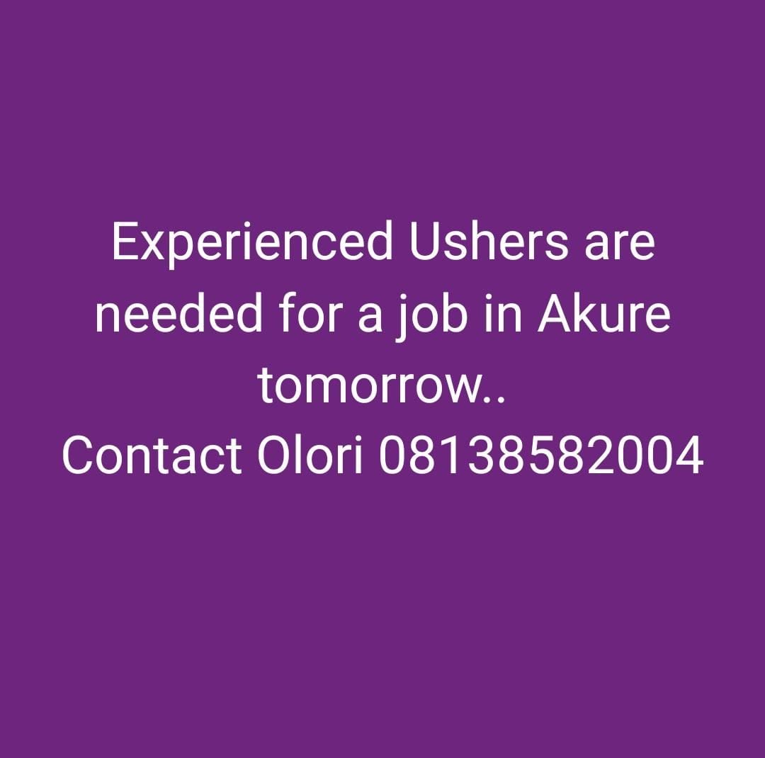BBProEvents1's tweet photo. If you're an experienced female usher in Akure and its axis, and available to work tomorrow.... contact the manager at 08138582004 https://t.co/XwwksryBQS