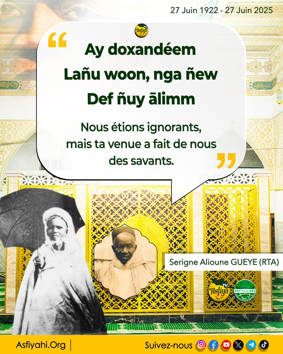 ASFIYAHI's tweet photo. 1922 - 2025
Seydi El Hadj Malick SY (RTA), 103 ans après !
Un témoignage de Serigne Alioune Gueye (RTA) et El Hadj Ibrahima SAKHO (RTA) ✍️
#Hommage #MameMaodo #103ans #Tivaouane #GrandeMosqueeTivaouane https://t.co/FokxOU2WB4