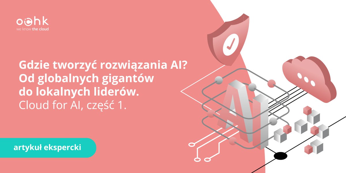 🔎 Zapraszamy na pierwszy artykuł z serii Cloud for AI: jak i gdzie budować rozwiązania na bazie AI, wdrażać ją świadomie, bezpiecznie oraz efektywnie? 

Dowiedz się, jakie możliwości w tym zakresie dają Google Cloud, Microsoft Azure i OChK Stack: ochk.cloud/pl/dziennik-ch….