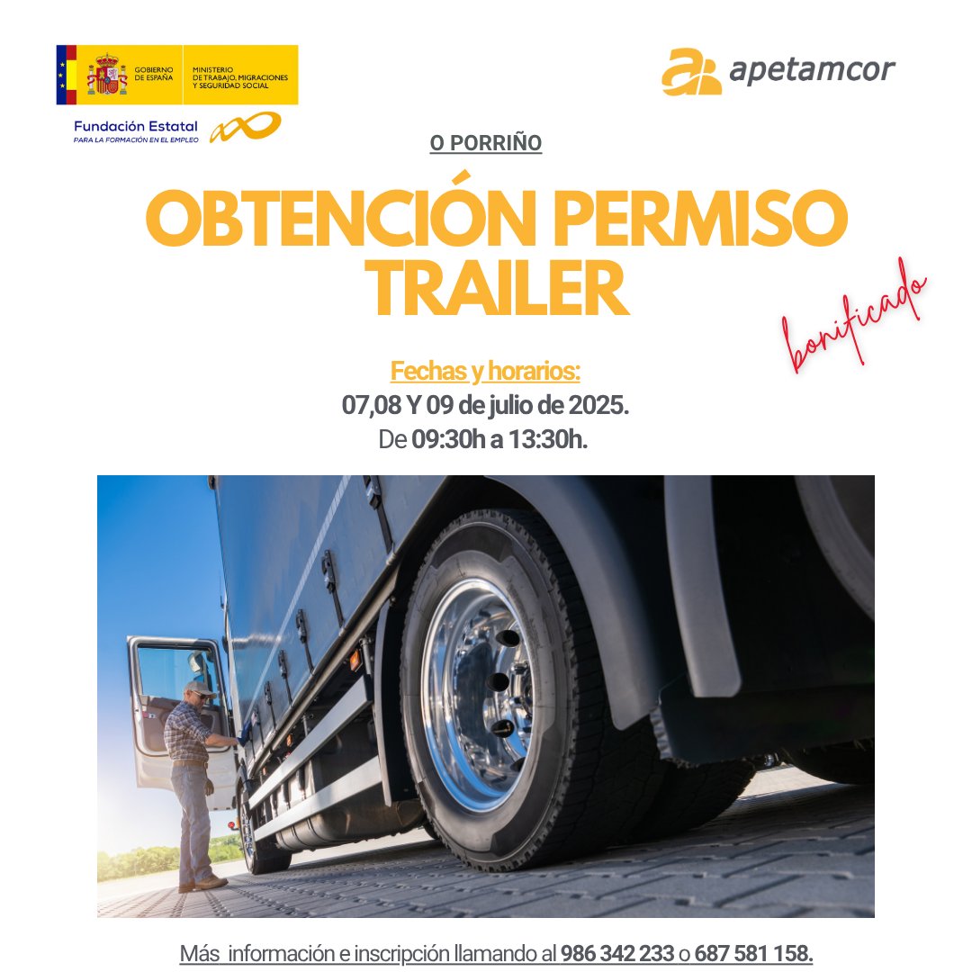 🎯 Curso para la obtención del permiso de tráiler.

📍 Apetamcor – O Porriño.

📅 07, 08 y 09 de julio.

🕘 De 09:30 a 13:30h.

💼 Bonificable para empresas.

📌 Plazas limitadas (¡reserva ya!)

📞 + Info e inscripciones:
📱 986 342 233 / 687 581 158