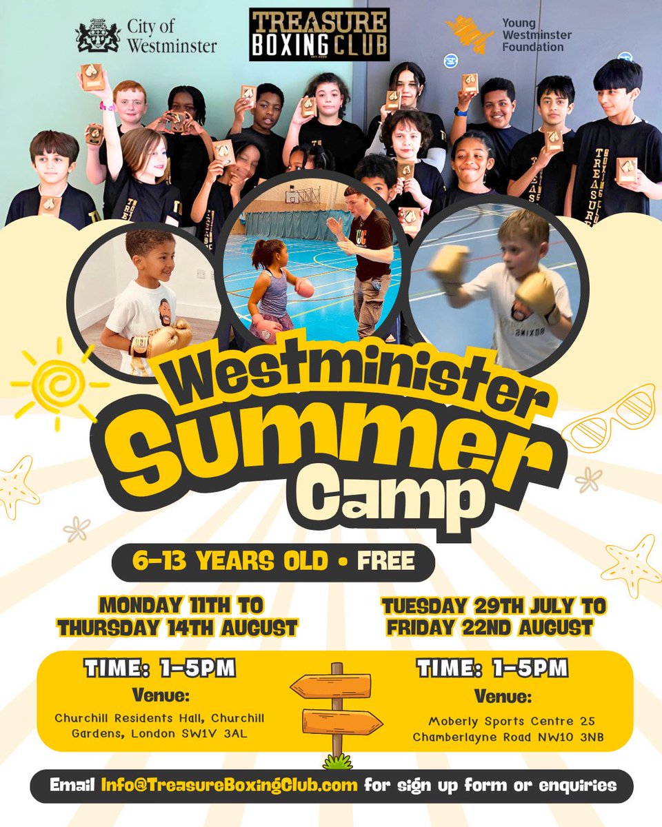 TreasureBoxing's tweet image. WESTMINSTER SUMMER CAMP
6-13 YEARS OLD • FREE
Monday 11th to Thursday 14th August
Time:
1-5pm
Venue:
Churchill Residents Hall,
Churchill Gardens, London SW1V 3AL
Tuesday 29th July to Friday 22nd August
Time: 1-5pm
Venue:
Moberly Sports Centre
25 Chamberlayne Road
NW10 3NB…