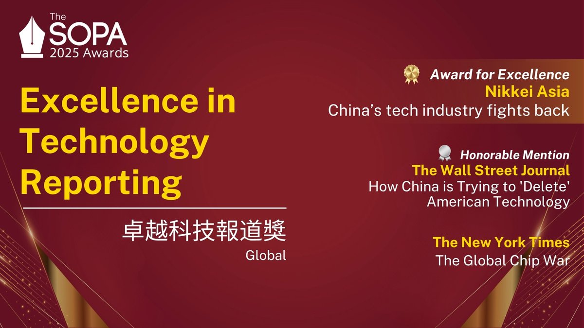 <a href="/CWM_en/">CommonWealth Magazine</a> <a href="/FrontierMM/">Frontier Myanmar</a> 🏆 Technology Reporting - Award for Excellence - Global group goes to <a href="/NikkeiAsia/">Nikkei Asia</a>! Richly illustrated, well-structured report on China’s tech race with the U.S. Informative and impactful. Congratulations! #SOPAwards2025

📰
asia.nikkei.com/Business/Techn…