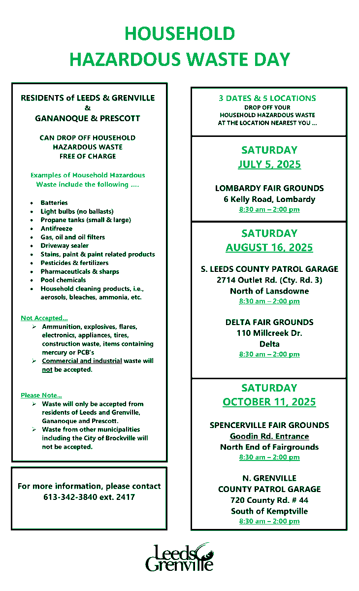Household Hazardous Waste Day | Lombardy Fair Grounds

Residents of Leeds &amp; Grenville, Gananoque and Prescott can drop off household hazardous waste items to 6 Kelly Road, Lombardy between 8:30 a.m. to 2:00 p.m.

For questions or concerns, contact 613-342-3840 ext. 2417