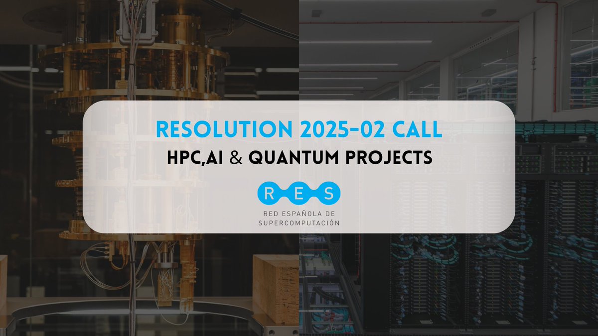 🚀¡Disponible la RESolución de la convocatoria 2025-02 para proyectos HPC, IA y QUANTUM!🚀

🖥️371 proyectos HPC/IA, otorgando 914.000 EFlop

⚛️70 propuestas para recursos QUANTUM
<a href="/QuantumSpain_ES/">Quantum Spain</a> ,<a href="/BSC_CNS/">BSC-CNS</a>, <a href="/CESGA_/">CESGA</a>, <a href="/_SCAYLE/">SCAYLE</a> 

👉 Consulta la resolución: res.es/sites/default/…