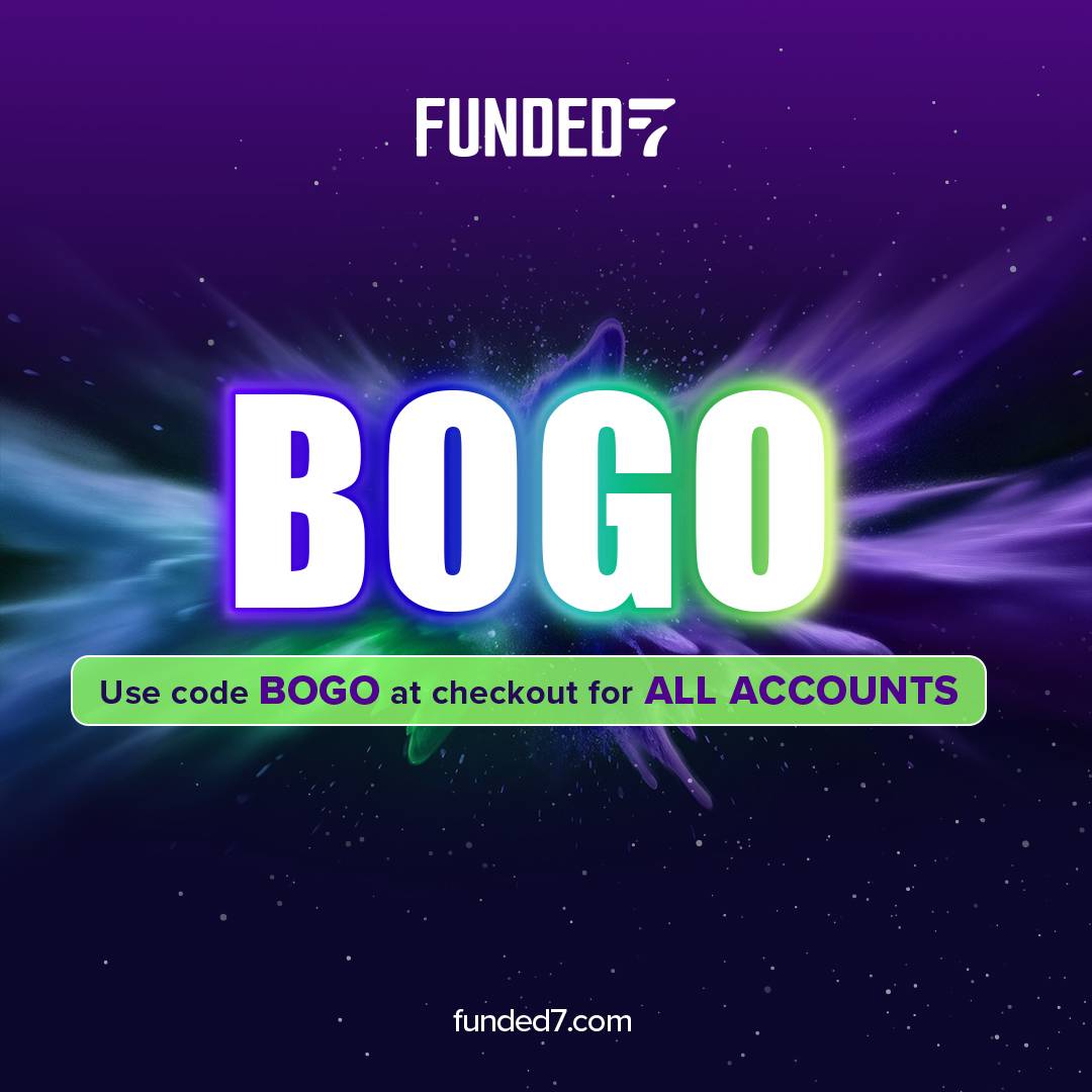 🎉 Funded7 BOGO Special is Live! 🎉

Get double the trading power on all accounts – for a limited time only!

At checkout, enter BOGO in the "Have a discount code?" field.

📅 Available until: 03/07/2025
⏳ Don’t miss out – limited time offer!

Let’s get you funded – twice! 🚀