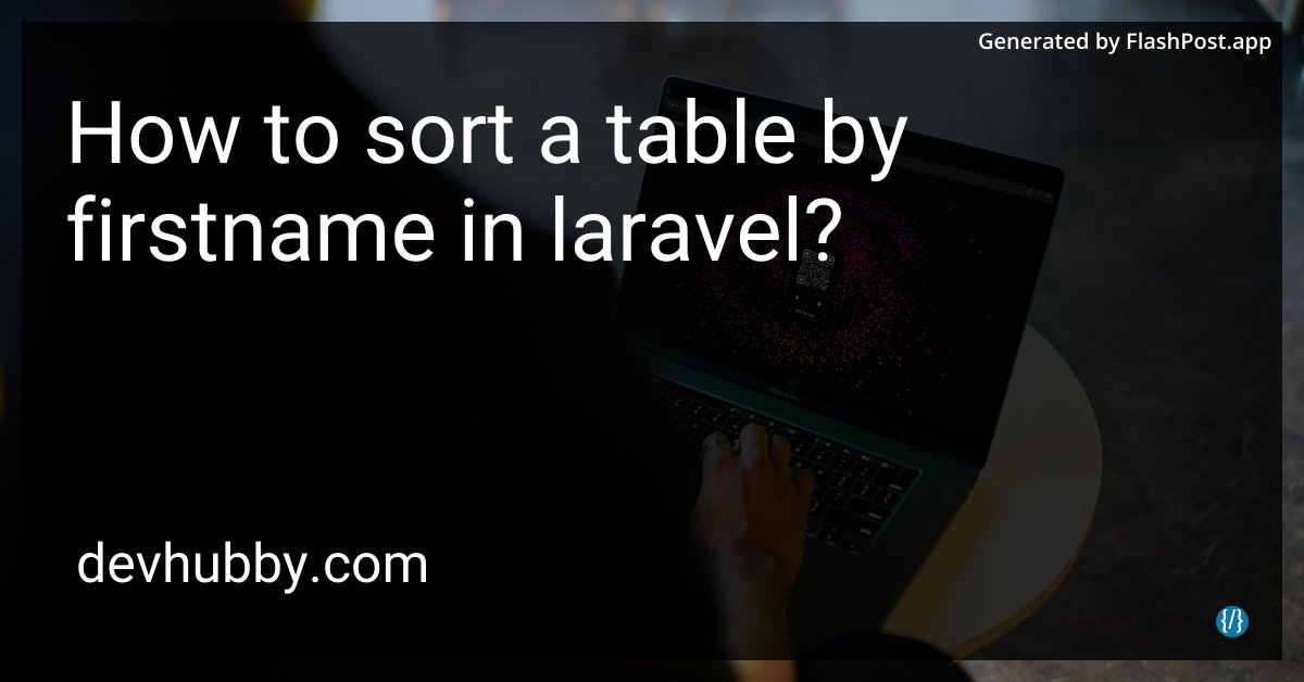 devhubbycom's tweet image. Can Laravel sort by first name before my coffee gets cold?
Source: devhubby.com/thread/how-to-…
#LaravelTips #WebDev #100DaysOfCode #LearnToCode #bestshirtever #laravel