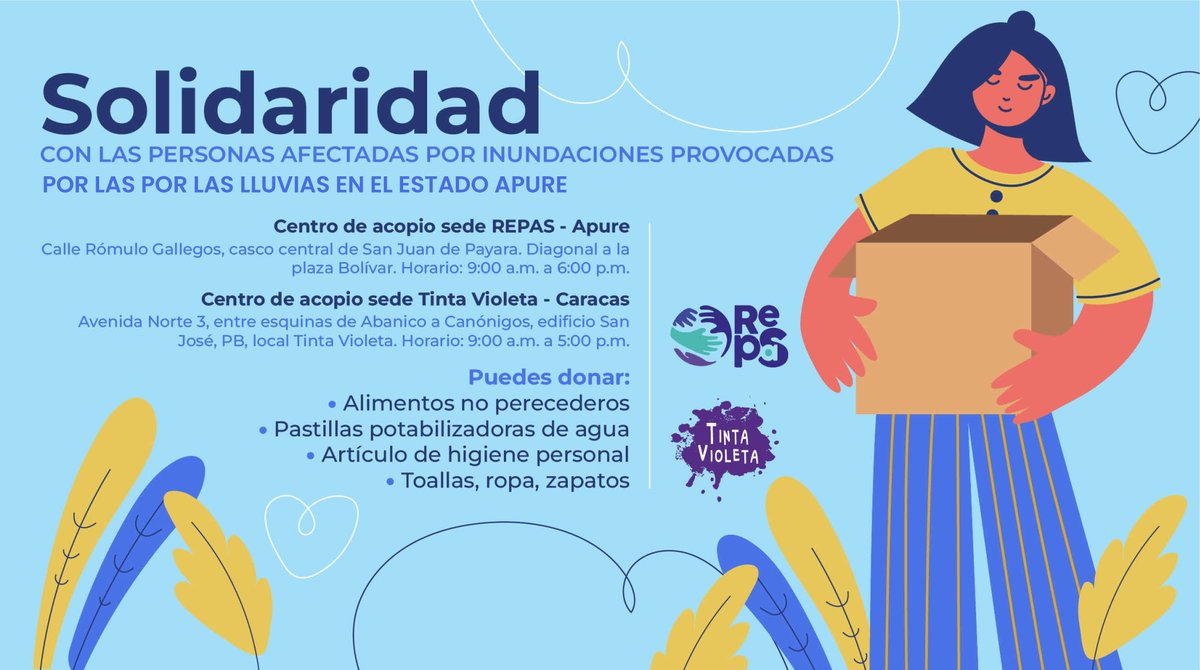 La solidaridad nos une. Tinta Violeta y REPAS te invitan a apoyar a las comunidades afectadas por las lluvias en el estado Apure

1️⃣ Alimentos no perecederos
2️⃣ Pastillas potabilizadoras de agua
3️⃣ Artículo de higiene personal
4️⃣ Toallas, ropa, zapatos en buen estado