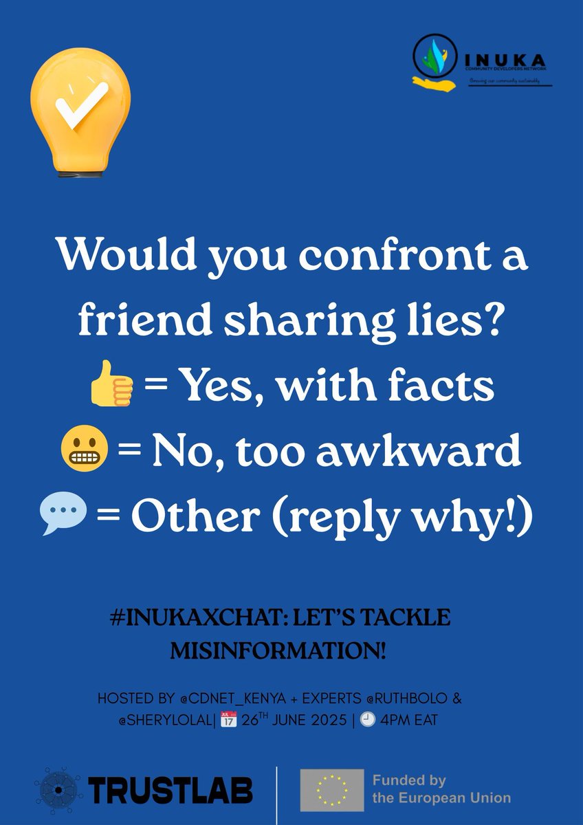 INUKA Community Developers Network (@cdnet_kenya) on Twitter photo Would you confront a friend spreading lies on digital spaces😄?
<a href="/siasaplace/">Siasa Place</a> <a href="/ruth_bolo/">Ruth Bolo</a> <a href="/SherilAchieng12/">Sheril Keillah439</a> <a href="/GodwinAyata/">AYATA GODWIN</a> <a href="/OsunguErick/">Erick Osungu</a>
#TrustLab
#FactFirstVerifyAndAmplify Would you confront a friend spreading lies on digital spaces😄?
<a href="/siasaplace/">Siasa Place</a> <a href="/ruth_bolo/">Ruth Bolo</a> <a href="/SherilAchieng12/">Sheril Keillah439</a> <a href="/GodwinAyata/">AYATA GODWIN</a> <a href="/OsunguErick/">Erick Osungu</a>
#TrustLab
#FactFirstVerifyAndAmplify
