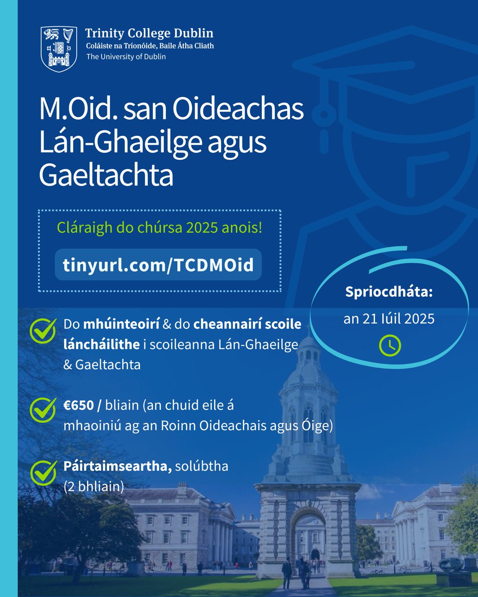 SchoolofEdTCD's tweet image. Deis iontach do mhúinteoirí láncháilithe: Máistreacht pháirtaimseartha san Oideachas Lán-Ghaeilge agus Gaeltachta i gColáiste na Tríonóide!
✅Táthar ag glacadh le hiarratais anois! (Líon teoranta spásanna.) tcd.ie/education/cour…