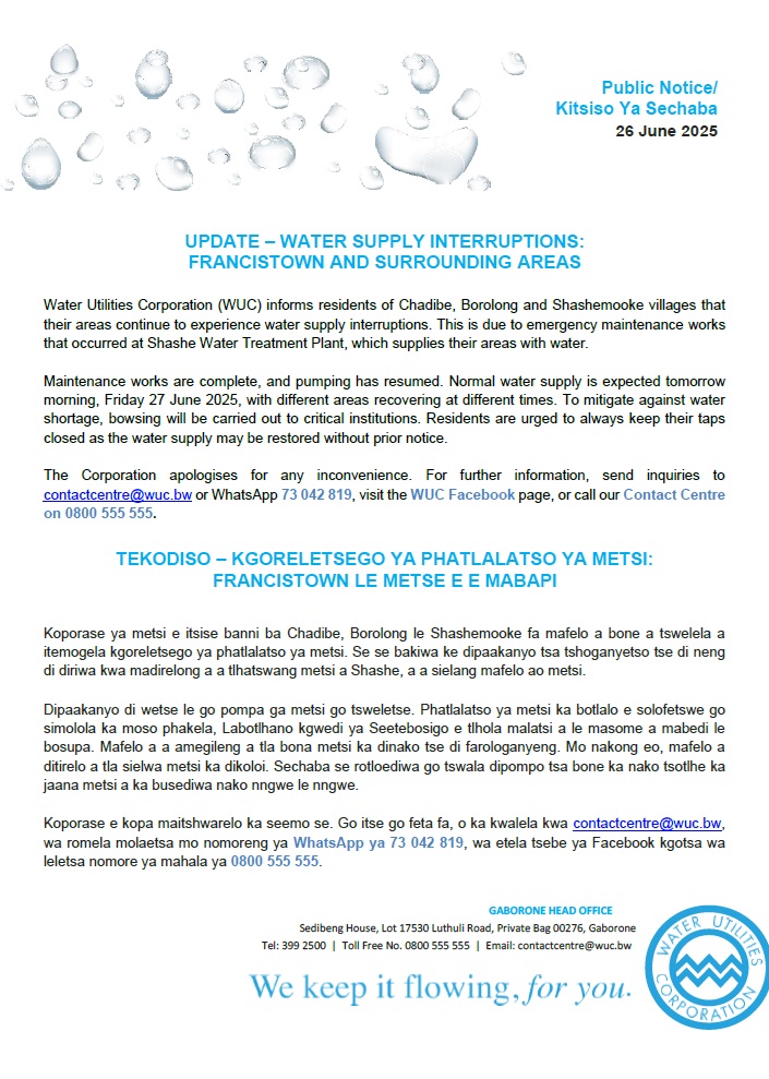 Public Notice/Kitsiso Ya Sechaba

UPDATE - Water Supply Interruptions/ TEKODISO - Kgoreletsego ya Phatlalatso ya metsi    

Chadibe, Borolong and Shashemooke