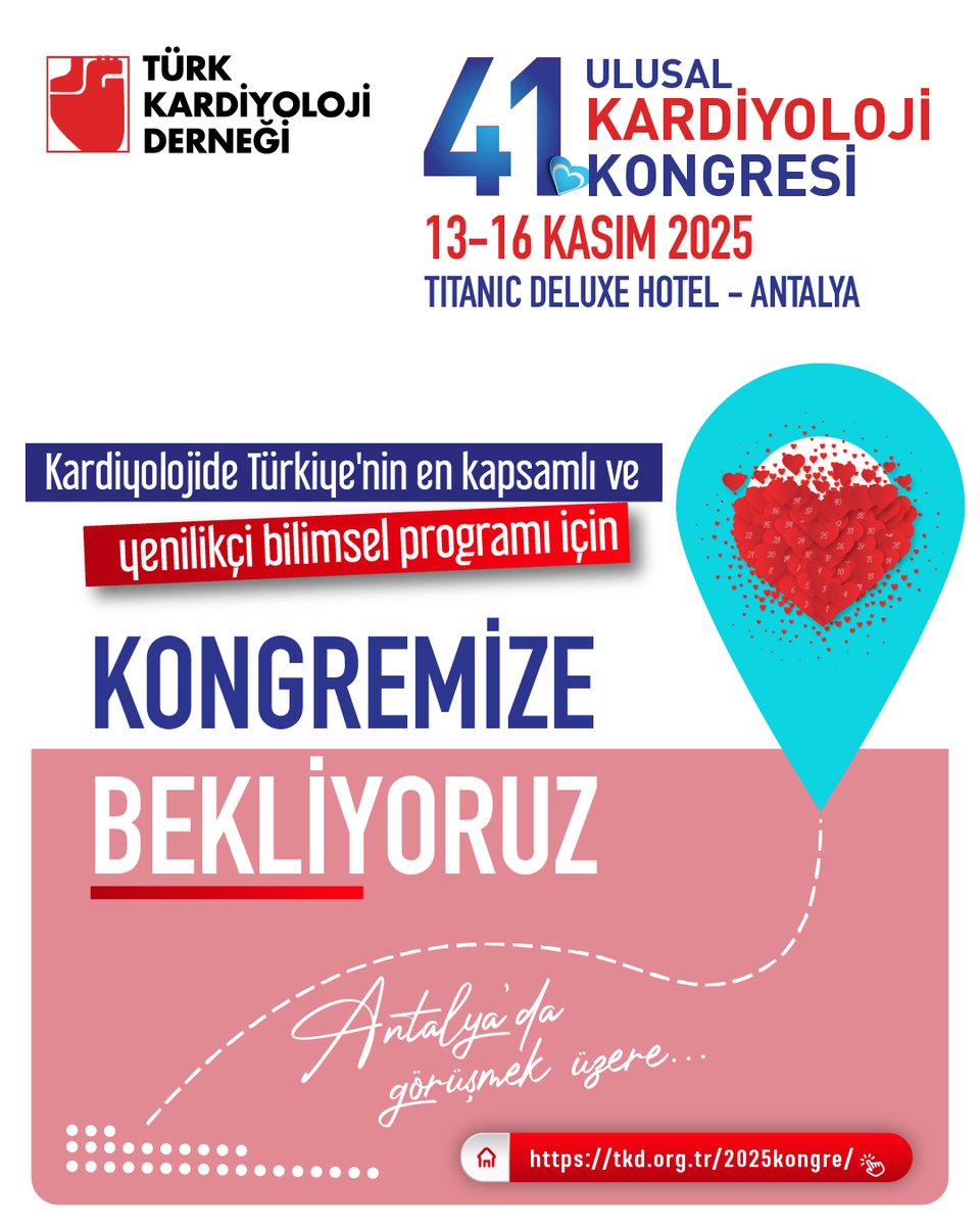 Kardiyolojide Türkiye'nin en kapsamlı ve yenilikçi bilimsel programı için 41. Ulusal Kardiyoloji Kongresi'nde buluşuyoruz!

📅 13-16 Kasım 2025
📍 Titanic Deluxe Hotel, Antalya
🔗 Detaylı bilgi ve kayıt: tkd.org.tr/2025kongre/

#TKD #TürkKardiyolojiDerneği #TKD2025