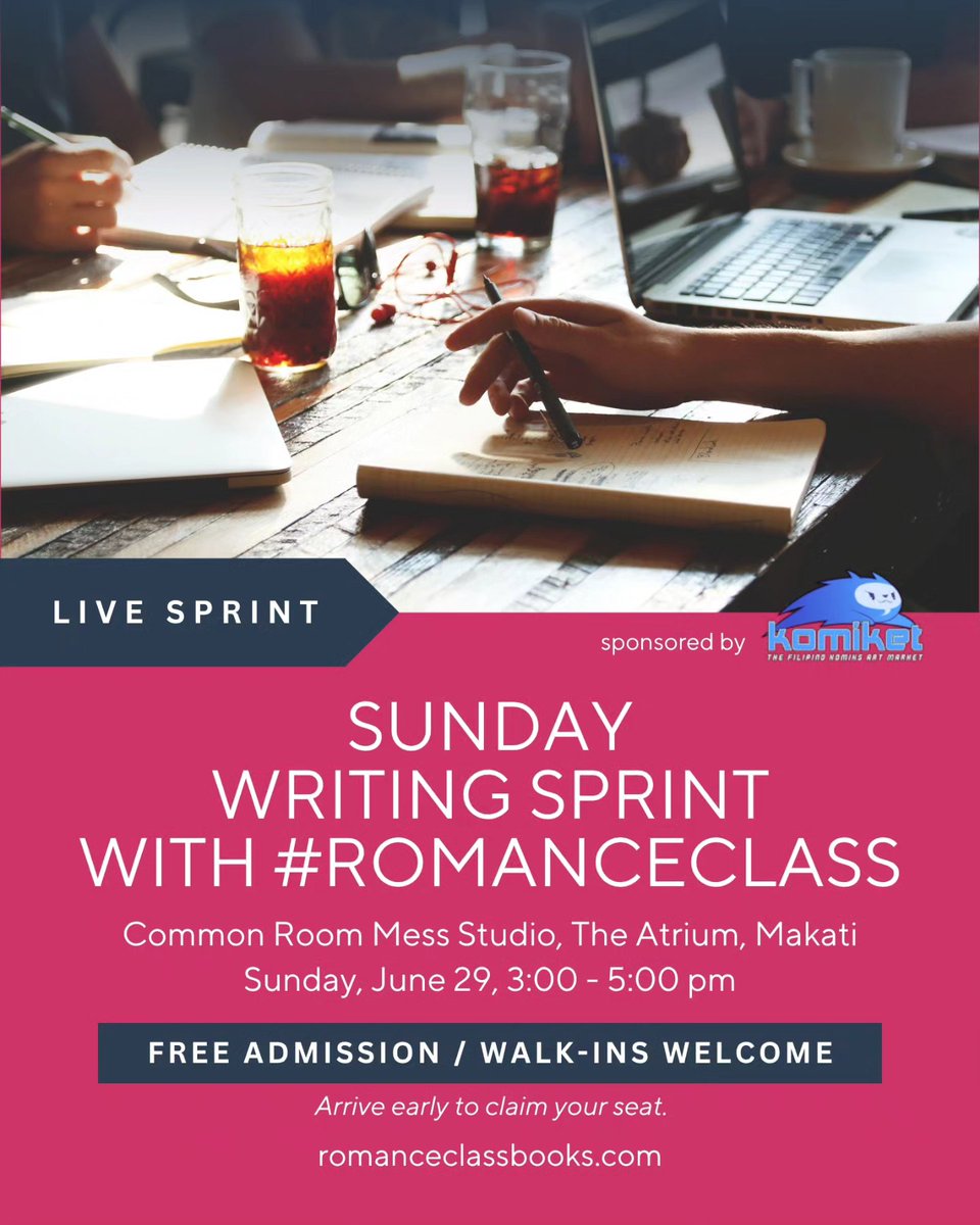 #RomanceClass Writers, get ready with your manuscripts and writing implements of you choice and join us!

📷 Sunday Writing Sprint with #RomanceClass,
📷 Common Room Mess Studio, The Atrium, Makati
📷 Sunday, June 29
📷 3:00 - 5:00 pm

This event is FREE and walk-ins are welcome!