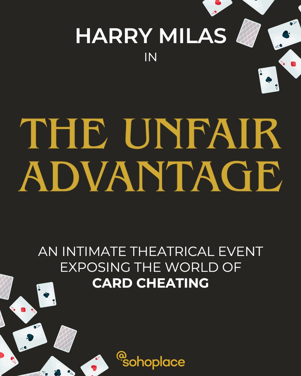 NimaxTheatres's tweet image. Watch closely…are you paying attention?
The Unfair Advantage is an intimate and unique theatrical event, granting you exclusive access to the secrets of professional card cheating.
Coming to @sohoplacelondon from 26 Aug, only 35 seats per performance.
sohoplace.org/shows/the-unfa…
