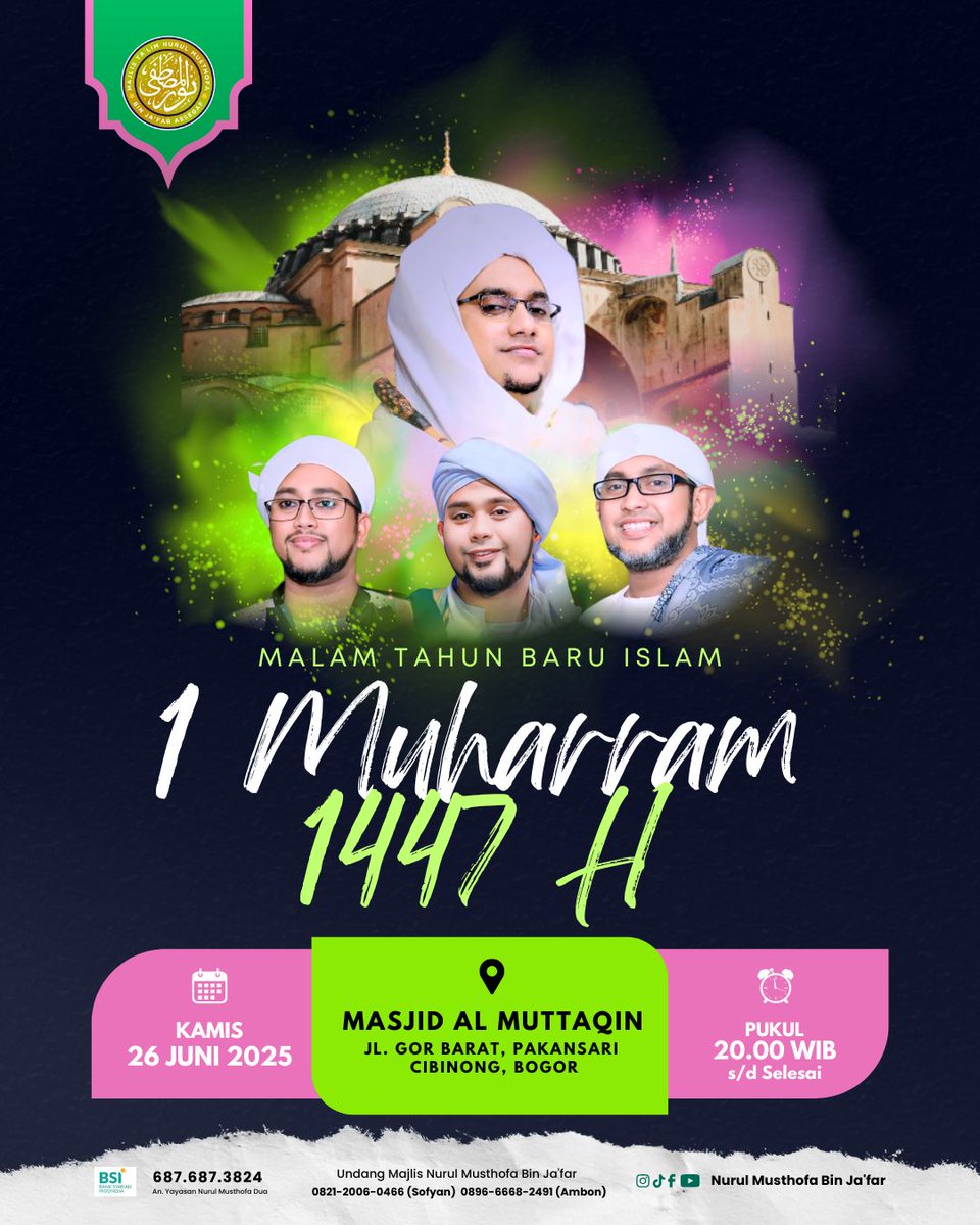 PemudaMNM's tweet photo. MALAM TAHUN BARU ISLAM, 1 MUHARRAM 1447 HIJRIYAH - MAJLIS NURUL MUSTHOFA BIN JA'FAR

Malam ini, Kamis 26 Juni 2025
Pkl 20.00 WIB - Selesai (Ba'da Isya)

Bertempat di
Masjid Al Muttaqin
Jl. GOR Barat, Pakansari
Cibinong, Bogor
(GOR Pakansari) https://t.co/TlNWS3bUGI