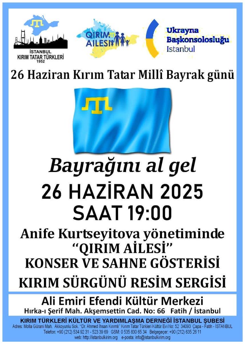 #Kırım #Tatar Milli Bayrak Günü dolayısıyla 26 Haziran günü, bugün saat 19:00’da Fatih’te Ali Emiri Kültür Merkezi’ne Konser ve sahne gösterisine ve Kırım Sürgünü Resim Sergisi’ne dostlarımız davetlidir. ⁦<a href="/CGUinIstanbul/">Consulate General of Ukraine in Istanbul 🇺🇦</a>⁩ ⁦<a href="/Turkic_States/">Organization of Turkic States</a>⁩ ⁦<a href="/_MHPistanbul_/">MHP İstanbul</a>⁩ ⁦