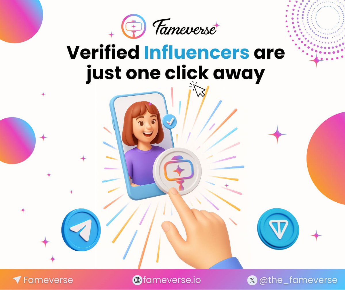 One click changes everything ! 🚀

With Fameverse, brands can instantly connect with verified influencers — no agencies, no delays, just direct, secure partnerships.
Built on Web3 🌐 | Powered by TON 💎

Join the Revolution → fameverse.io