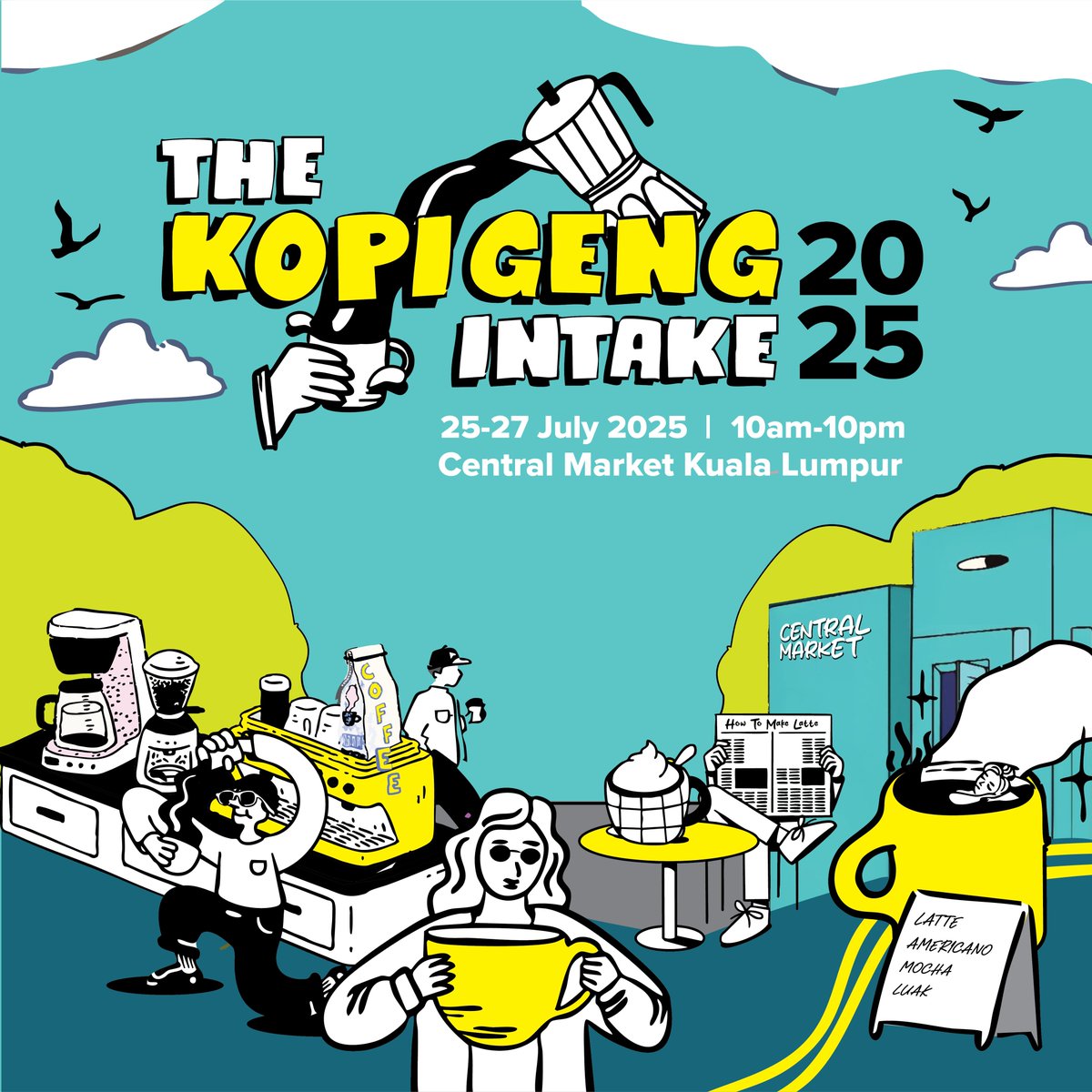 Coming this July 2025! Save the dates now

Singgahsini Pasar Seni by @lubokfleamarket
4 - 6 July 25

Digital Battle Arena Fun Market by <a href="/haute/">Haute 🍌</a>.n.gold
11 - 13 July 25

Rona Ragam Rakyat by @goodseed_event
18 - 20 July 25

The Kopi Geng Intake 2025 by @redpuzzle.y
25 - 27 July 25