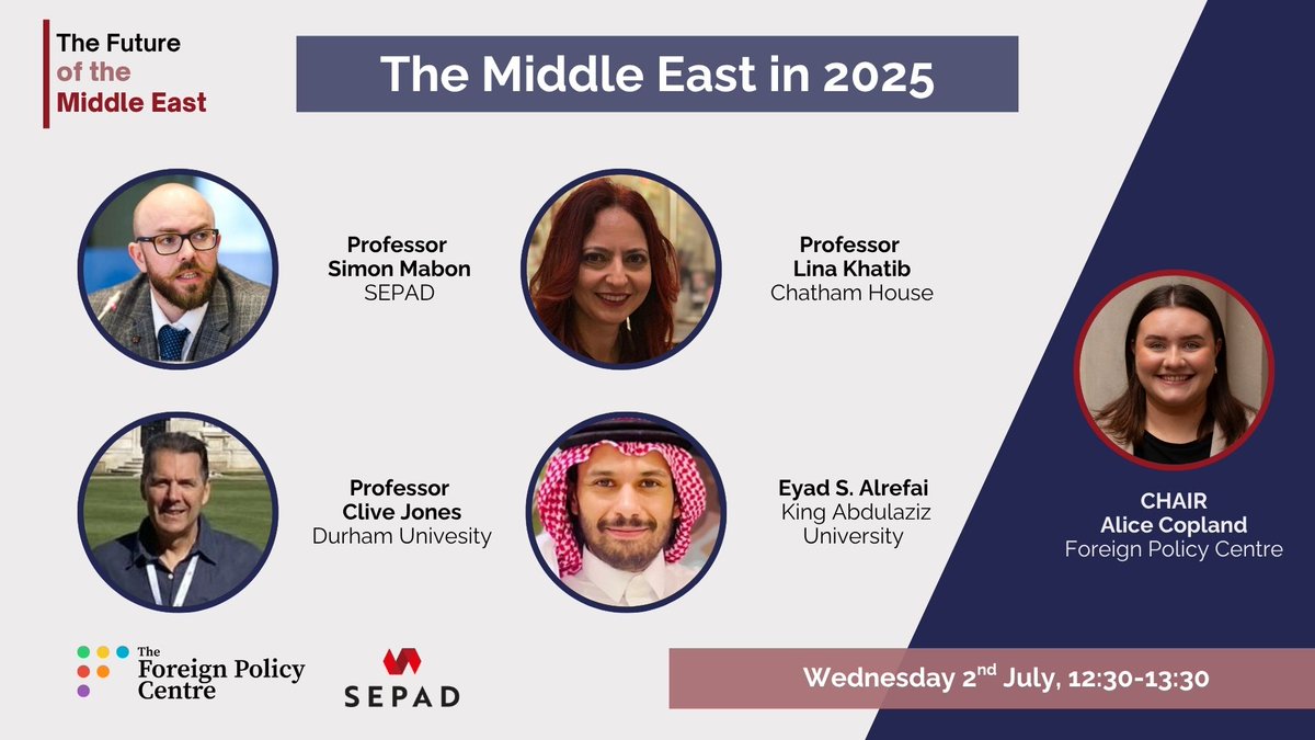 Foreign Policy Centre (@fpcthinktank) on Twitter photo 🔔 Happening next Wednesday: Join <a href="/profmabon/">Simon Mabon</a> , <a href="/LinaKhatibUK/">Lina Khatib</a> , Prof Clive Jones, <a href="/EyadAlRefaei/">Eyad Alrefaiإياد الرفاعي</a> & Chair Alice Copland for a webinar on recent developments in the Middle East and future regional prospects.
📅 2 July, 12:30 BST
🔗Register: us02web.zoom.us/webinar/regist…
w/ <a href="/ProjectSEPAD/">SEPAD</a> 🔔 Happening next Wednesday: Join <a href="/profmabon/">Simon Mabon</a> , <a href="/LinaKhatibUK/">Lina Khatib</a> , Prof Clive Jones, <a href="/EyadAlRefaei/">Eyad Alrefaiإياد الرفاعي</a> & Chair Alice Copland for a webinar on recent developments in the Middle East and future regional prospects.
📅 2 July, 12:30 BST
🔗Register: us02web.zoom.us/webinar/regist…
w/ <a href="/ProjectSEPAD/">SEPAD</a>