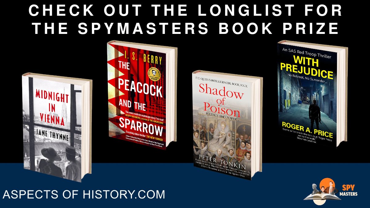 Aspects of History (@aspectshistory) on Twitter photo Book Prize
Check out the longlist for
The <a href="/Spymasterspod/">SpyMasters</a> novel award
Featuring <a href="/janethynne/">Jane Thynne/C.J.Carey</a> <a href="/isberryauthor/">I.S. Berry | THE PEACOCK AND THE SPARROW</a>
<a href="/petertonkin50/">Peter Tonkin</a> <a href="/RAPriceAuthor/">Roger A Price</a> and more...
What's your favourite? Book Prize
Check out the longlist for
The <a href="/Spymasterspod/">SpyMasters</a> novel award
Featuring <a href="/janethynne/">Jane Thynne/C.J.Carey</a> <a href="/isberryauthor/">I.S. Berry | THE PEACOCK AND THE SPARROW</a>
<a href="/petertonkin50/">Peter Tonkin</a> <a href="/RAPriceAuthor/">Roger A Price</a> and more...
What's your favourite?