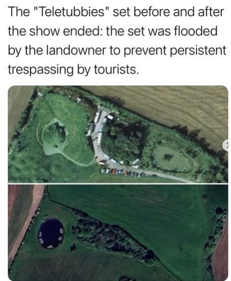 The original Teletubbies set, located on a private farm in Wimpstone, Warwickshire, UK, became a popular tourist destination after the show ended in 2001