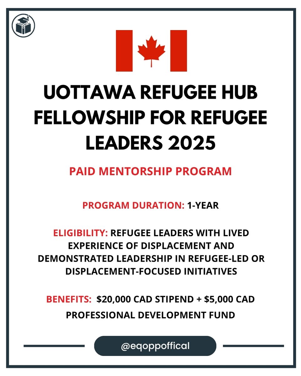 eqoppofficial's tweet photo. uOttawa Refugee Hub Fellowship for Refugee Leaders 2025 | Paid Mentorship Program

Apply Here: https://t.co/rTJTeq6Rvr

Benefits: $20,000 CAD stipend + $5,000 CAD professional development fund

Duration: 1-Year

Application Deadline: July 11, 2025 https://t.co/broKexA1BI