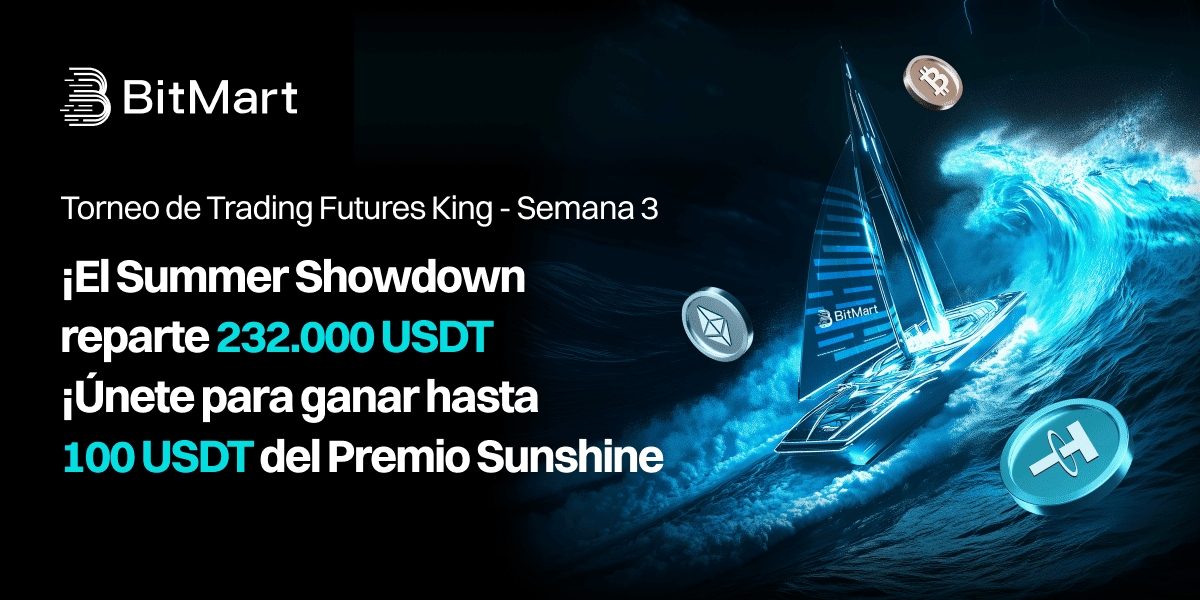 🏆 Comienza la batalla de la semana 3 del Torneo de Trading Futures King
🥇 Premios diarios, semanales y mensuales disponibles
☀️ ¡Únete ahora para obtener hasta 100 USDT de recompensa Sunshine para todos los participantes!
🚀 ¡Únete ahora para compartir el pozo de premios de