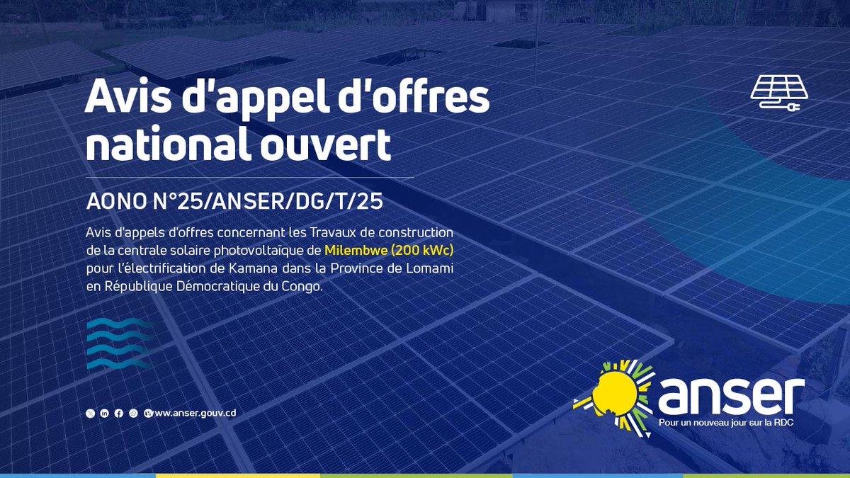 #Urgent 🚨 
🔔Des avis d'appels d'offres nationaux pour les projets de construction des centrales solaires photovoltaïques.

Avis d'appels d'offres concernant les :
AONO N°04/ANSER/DG/T/25
✅Travaux de construction de la centrale solaire photovoltaïque de Lusambo (500 kWc) pour