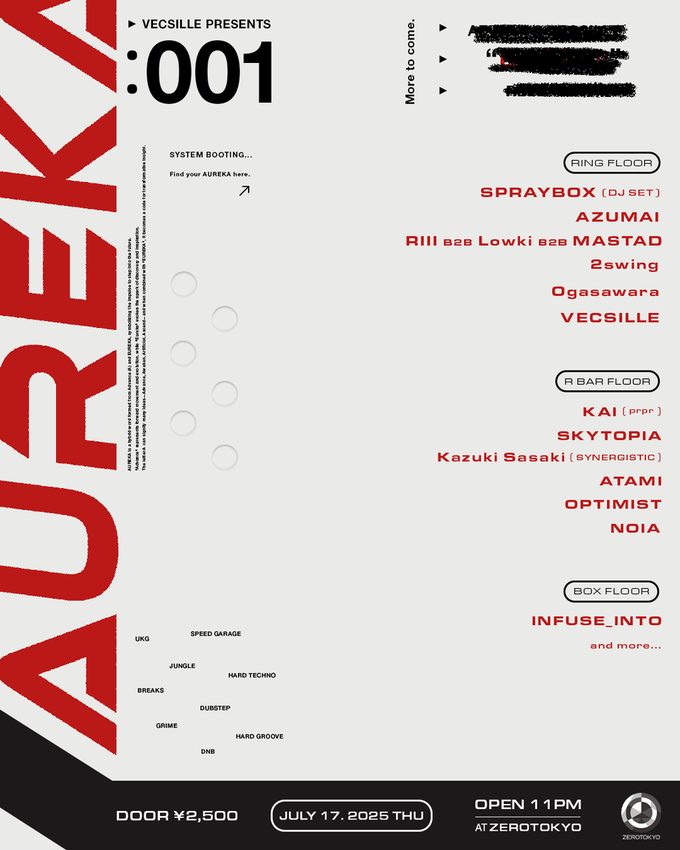 VECSILLE's tweet photo. ■ＨＵＧＥ　ＡＮＮＯＵＮＣＥＭＥＮＴ■
VECSILLE Presents「#AUREKA」初開催!
2025.7.17.THU / @ZEROTOKYO_JAPAN 

AUREKA始めます！
国内のUK music cultureに精通した最前線で活躍するアーティスト / DJ達が集結。更に今回Hard Technoパーティー「INFUSE_INTO」がテイクオーバー！お見逃しなく！ https://t.co/nVhTBHjwzD