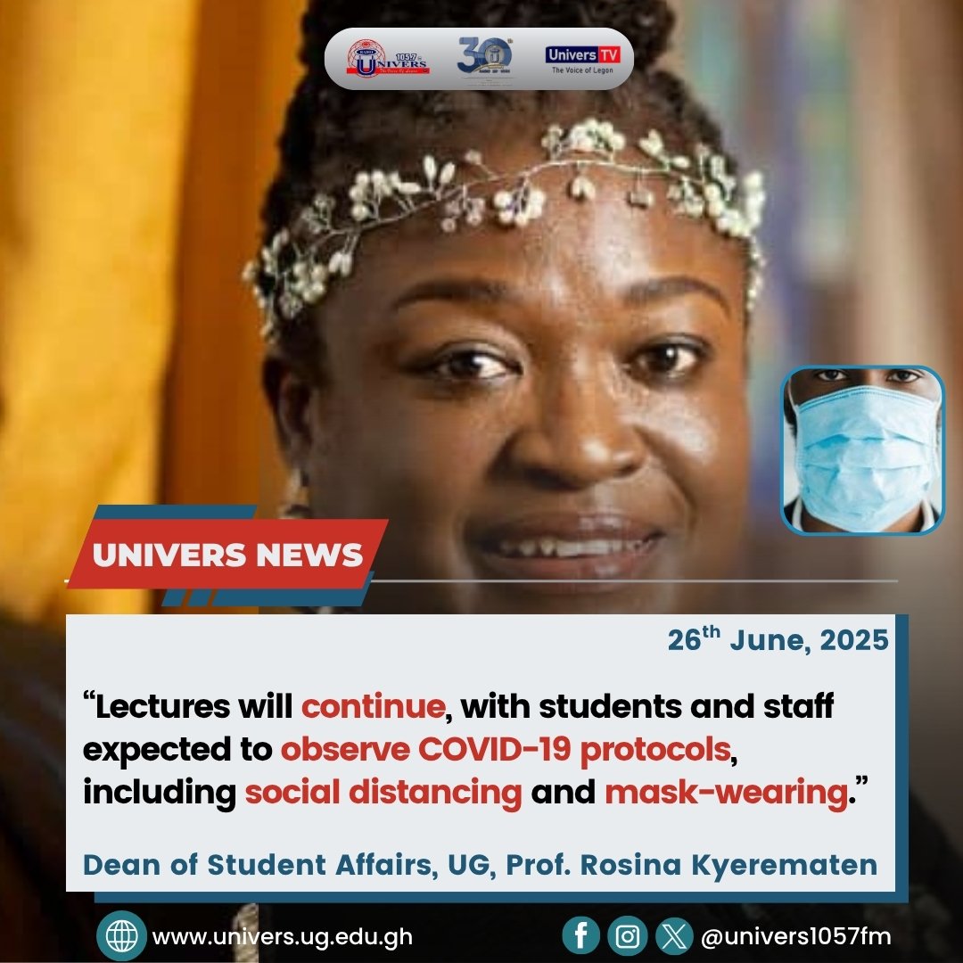 Radio Univers 105.7FM (@univers1057fm) on Twitter photo According to the Dean of Student Affairs, lectures will go on as usual, but students and staff must follow COVID-19 safety protocols, including wearing masks and observing social distancing.
#UniversNews | #RadioUnivers 
#VoiceOfLegon According to the Dean of Student Affairs, lectures will go on as usual, but students and staff must follow COVID-19 safety protocols, including wearing masks and observing social distancing.
#UniversNews | #RadioUnivers 
#VoiceOfLegon