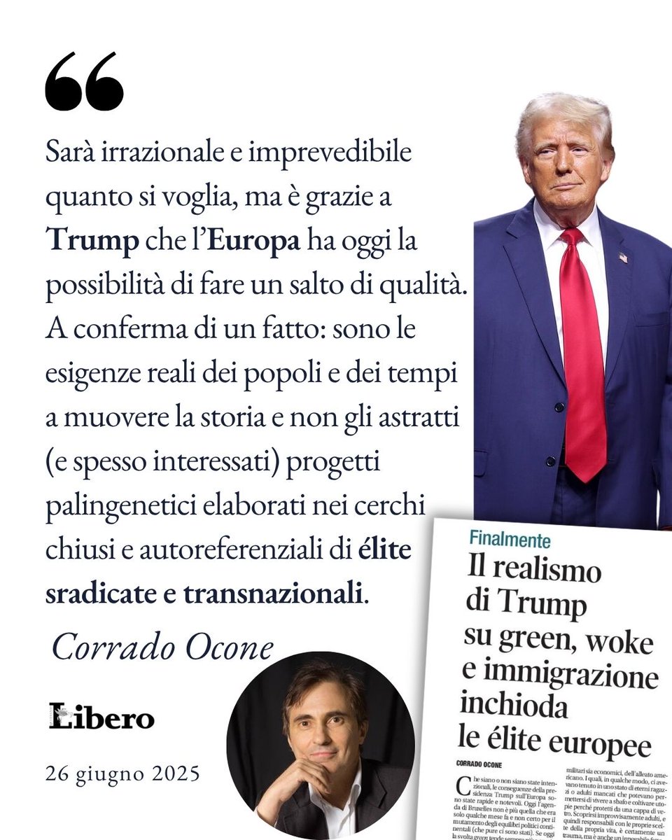 Trump ha costretto l’Europa a guardarsi allo specchio: senza l’ombrello USA, serve diventare adulti. Meno utopie (green, woke), più realismo. È ora che nasca un’Europa politica vera.

🗞️ Ne parlo oggi su Libero