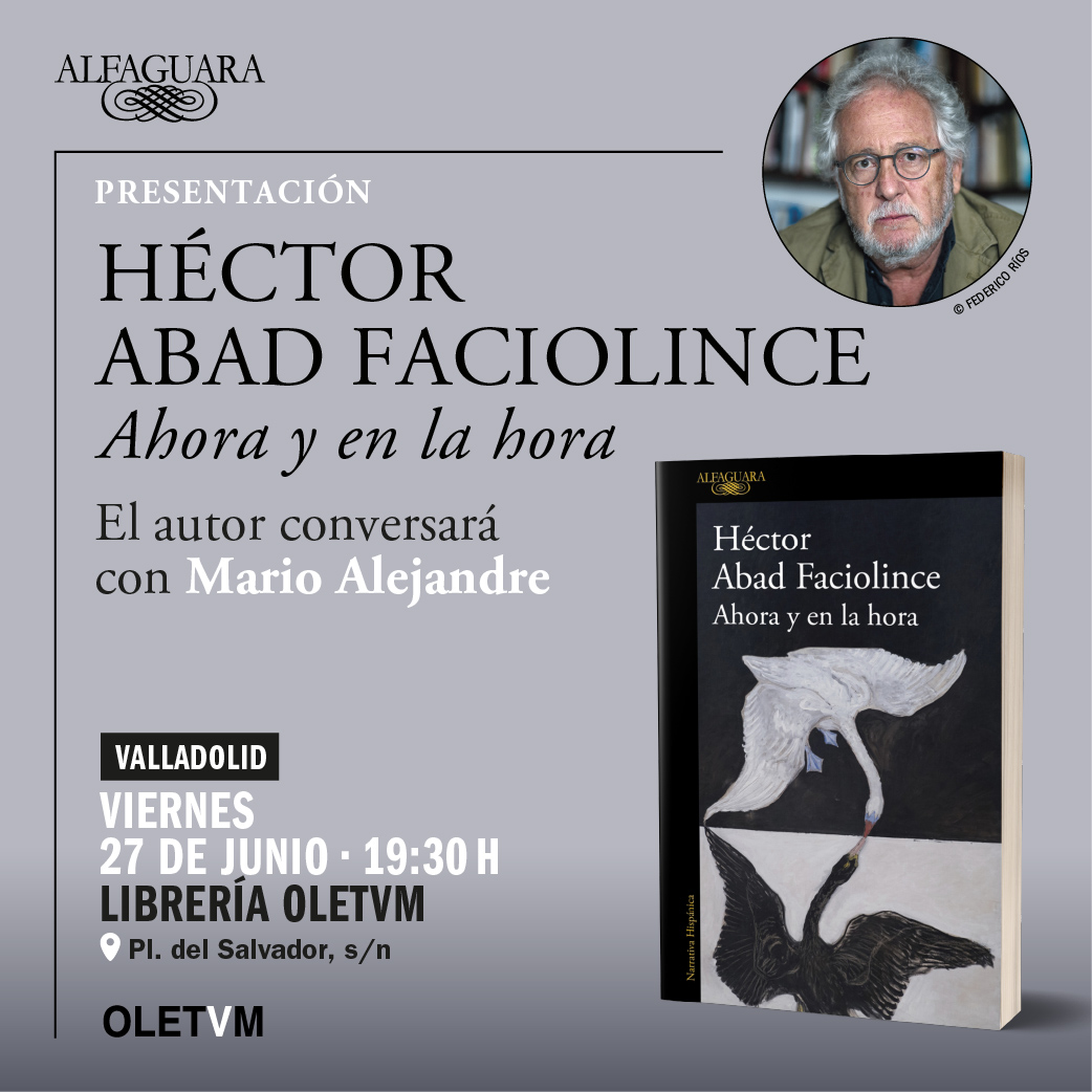 Alfaguara (@alfaguaraes) on Twitter photo 📣 ¡Os recordamos que mañana nos vemos en #Valladolid con <a href="/AbadFaciolince/">Héctor Abad</a>! ⬇️
⏰ 19:30h
📖 El autor charlará con <a href="/alejandre_mario/">Mario Alejandre</a>
📍 <a href="/Oletvm/">Librerías Oletvm</a> 📣 ¡Os recordamos que mañana nos vemos en #Valladolid con <a href="/AbadFaciolince/">Héctor Abad</a>! ⬇️
⏰ 19:30h
📖 El autor charlará con <a href="/alejandre_mario/">Mario Alejandre</a>
📍 <a href="/Oletvm/">Librerías Oletvm</a>