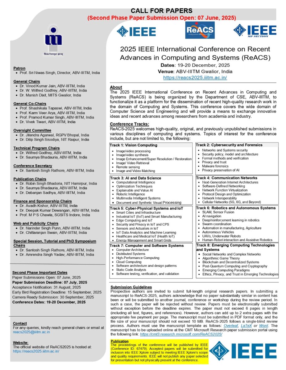 Greetings from ABV-IIITM Gwalior !
It is a great pleasure to announce that ABV IIITM Gwalor, Madhya Pradesh, India is organizing the 2025 IEEE International Conference on Recent Advances in Computing and Systems (ReACS 2025) during December 19-20, 2025.