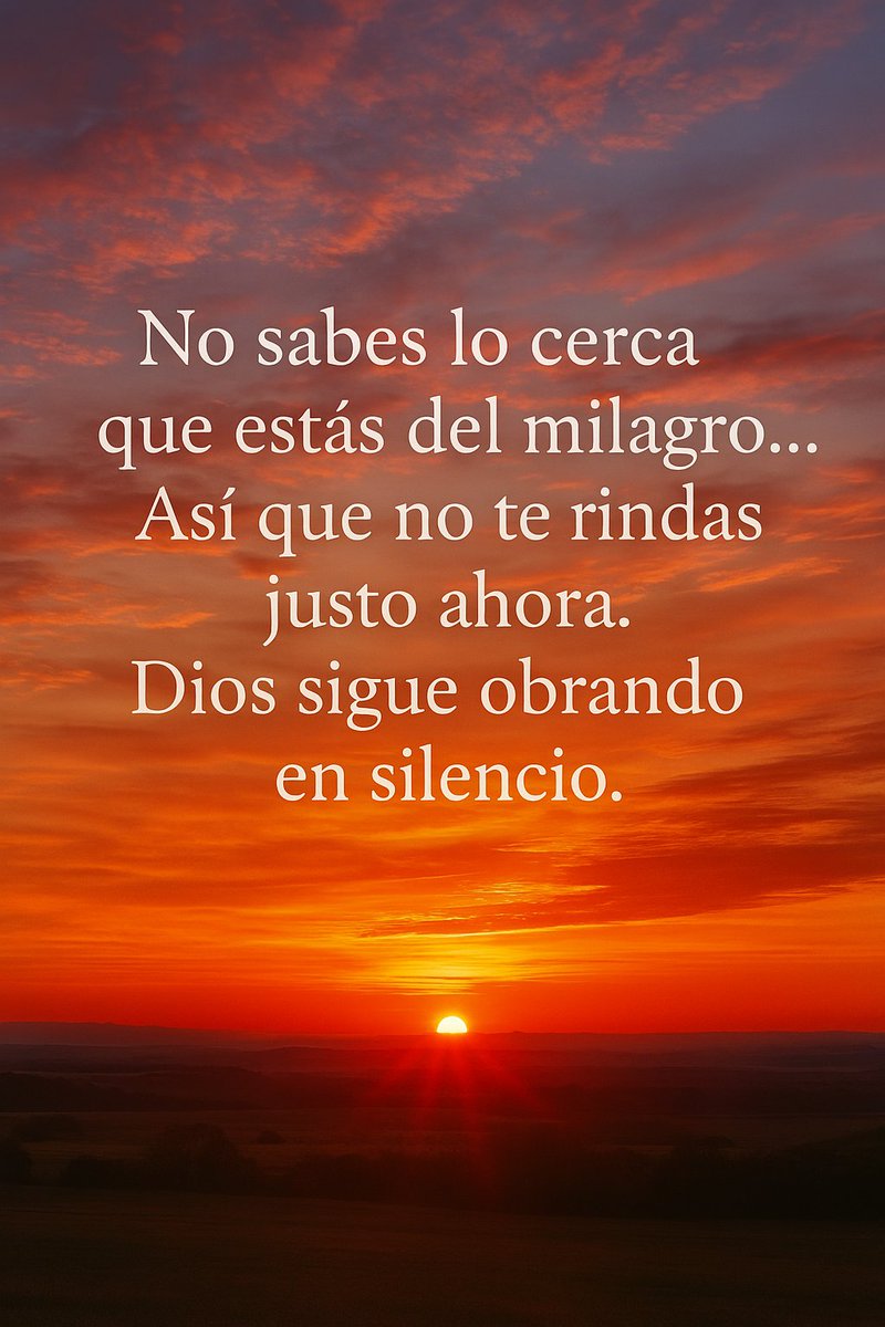 Fequesostiene's tweet photo. No sabes lo cerca que estás del milagro… Así que no te rindas justo ahora. Dios sigue obrando en silencio.

— Fe que Sostiene

#FeQueSostiene #NoTeRindas #MilagrosEnCamino #DiosObra #FrasesConFe

¿Este mensaje tocó tu alma? Síguenos y comparte fe con otros.
Cada día, una palabra para sostener tu corazón. 🕊️