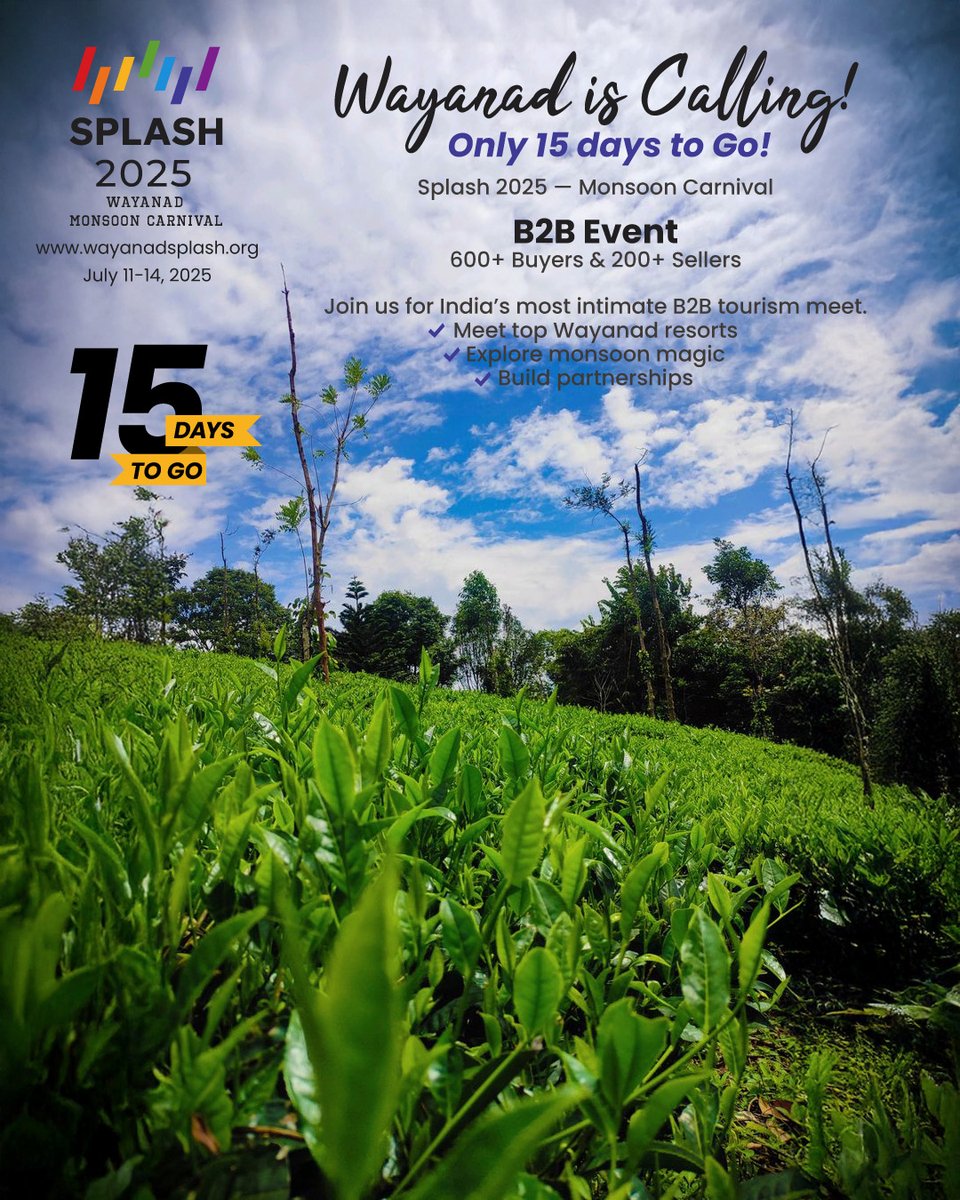 WayanadSplashdm's tweet photo. 🌧️✨ Wayanad is Calling!
Only 15 Days to Gofor Splash 2025 – Monsoon Carnival!
Join 600+ buyers &amp; 200+ sellers for India's most intimate B2B tourism meet.

📅 July 11–14 | 📍Wayanad
Only 17 days to go! Let the monsoon magic begin.

#splash2025 #wayanadtourorganisation https://t.co/ugrqiLo6Pi