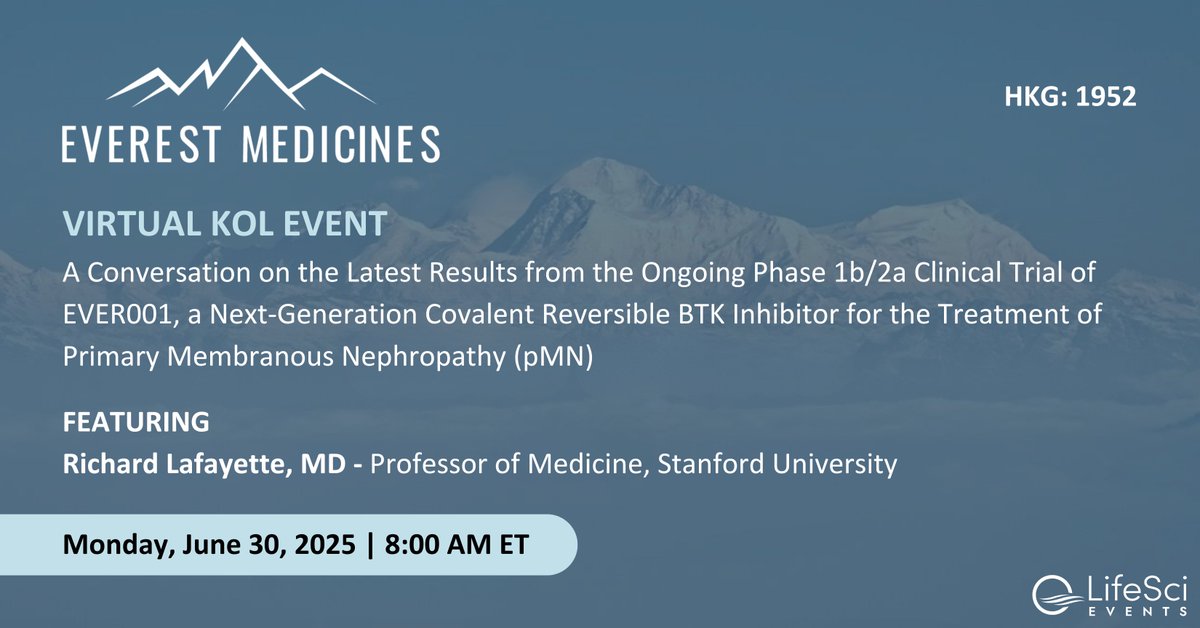 Join Everest Medicines for a virtual KOL event with Dr. Richard Lafayette and company management to discuss the pMN treatment landscape in the US and China and data from the EVER001 trial.
Register for English: bit.ly/4njkUcg
Register for Chinese: bit.ly/3I1tL2b
