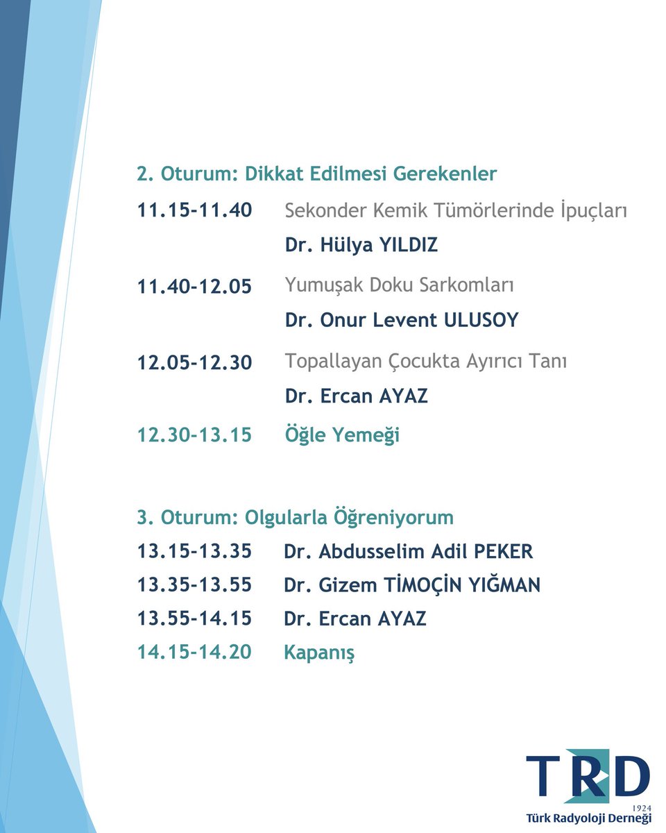Türk Radyoloji Derneği İstanbul Şubesi tarafından düzenlenen Kas-İskelet Radyolojisi Sempozyumu
📌 “Raporumda Neler Olsun? Olgular Eşliğinde Detaylı Değerlendirme” başlığıyla gerçekleştirilecektir.

🗓️ 29 Haziran 2025
🕗 08:30 – 14:20