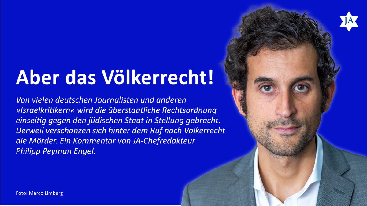JuedischeOnline's tweet photo. Aber das Völkerrecht! Ein Kommentar  von JA-Chefredakteur  Philipp Peyman Engel. https://t.co/NRaOLb3Byp https://t.co/BfIItZ8iB2