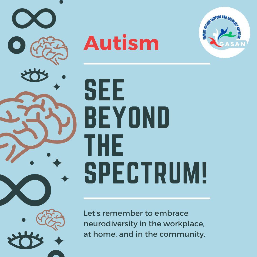 Gasangambia's tweet photo. When everyone sees“See Beyond the Spectrum” every autistic person feels included. This call to action highlights the importance of recognising and embracing Neurodiversity not only at home but in the wider community. GASAN continues to foster inclusion in the Gambia. https://t.co/FRRp6ixSpC