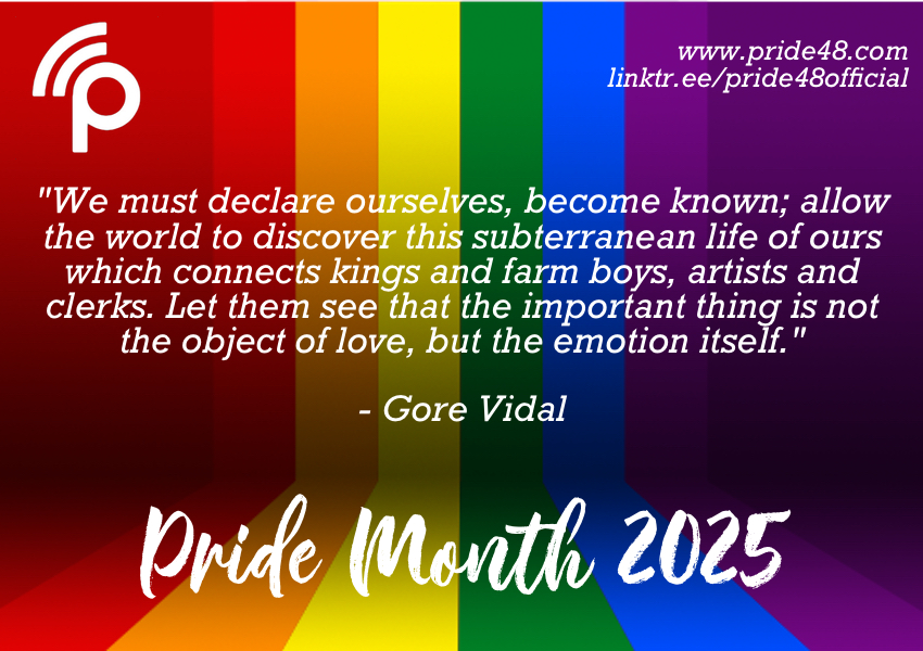 “We must declare ourselves, become known; allow the world to discover this life of ours which connects kings and farm boys, artists and clerks. Let them see that the important thing is not the object of love, but the emotion itself.” – Gore Vidal #HappyPrideMonth2025 #LGBTQ ^VV