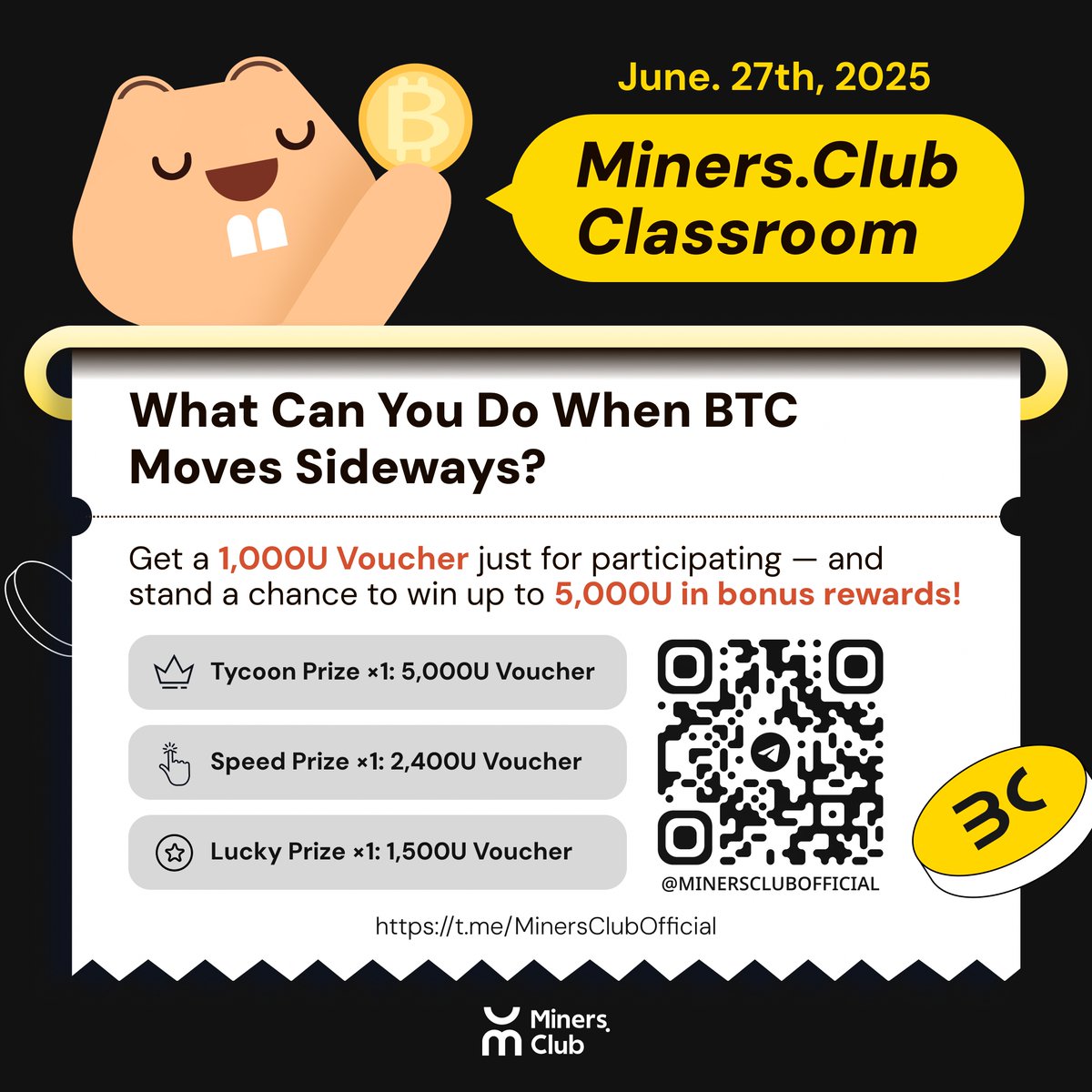 Minersclubapp's tweet photo. 📚 Week 1 | https://t.co/o6UxNd0Qal Classroom kicks off on June 27, 2025!

We're launching a weekly content series inside our official Telegram community 🎙️

Scan the QR code in the image to join the session & claim your reward 💸

💡 Learn, chat, and earn — don’t miss out!
#Bitcoin #Mining #Web3 #MinersClub
