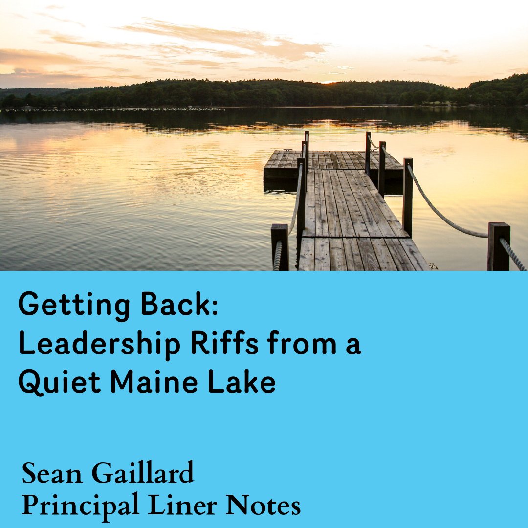 A quiet morning at a lake in Maine stirred a powerful reminder: leaders must get back to their core. No gimmicks. Just trust, clarity, and purpose. 

My latest #PrincipalLinerNotes blog post explores this reflection:
📝 seangaillard.com/2025/06/26/get…

#LeadershipRiffs