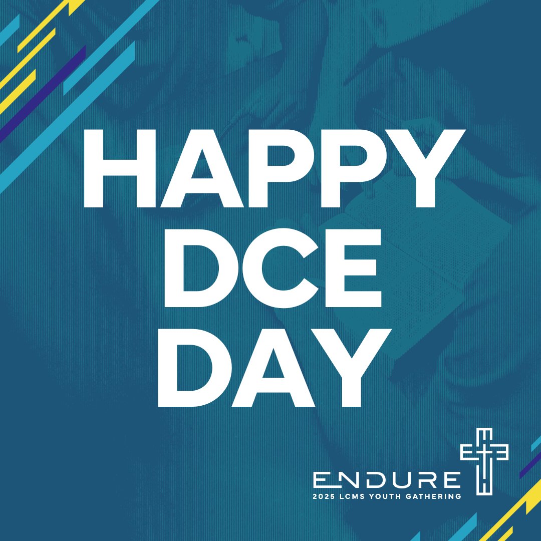 To all Directors of Christian Education (DCEs): We are thankful for your service to young people in congregations, organizations, and schools across the LCMS! Happy DCE Day!