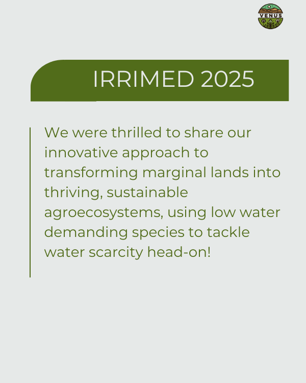 venusproject_pr's tweet photo. What a week at #IRRIMED2025 in Tunisia! 🇹🇳 Our partner INGREF represented the #VENUSproject, showcasing our work on converting marginal lands into sustainable agroecosystems using low-water demanding species.

#Irrigation #Mediterranean #Innovation #INGREF https://t.co/MWBPnXPFr9