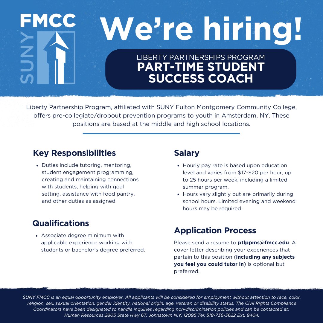 SUNY Fulton-Montgomery Community College (@suny_fmcc) on Twitter photo We're hiring! Do you have a passion for tutoring and mentoring? Join the #SUNYFMCC team as a Liberty Partnership Program part-time Student Career Coach! Apply today by emailing your resume and cover letter to ptlppms@fmcc.edu. We're hiring! Do you have a passion for tutoring and mentoring? Join the #SUNYFMCC team as a Liberty Partnership Program part-time Student Career Coach! Apply today by emailing your resume and cover letter to ptlppms@fmcc.edu.