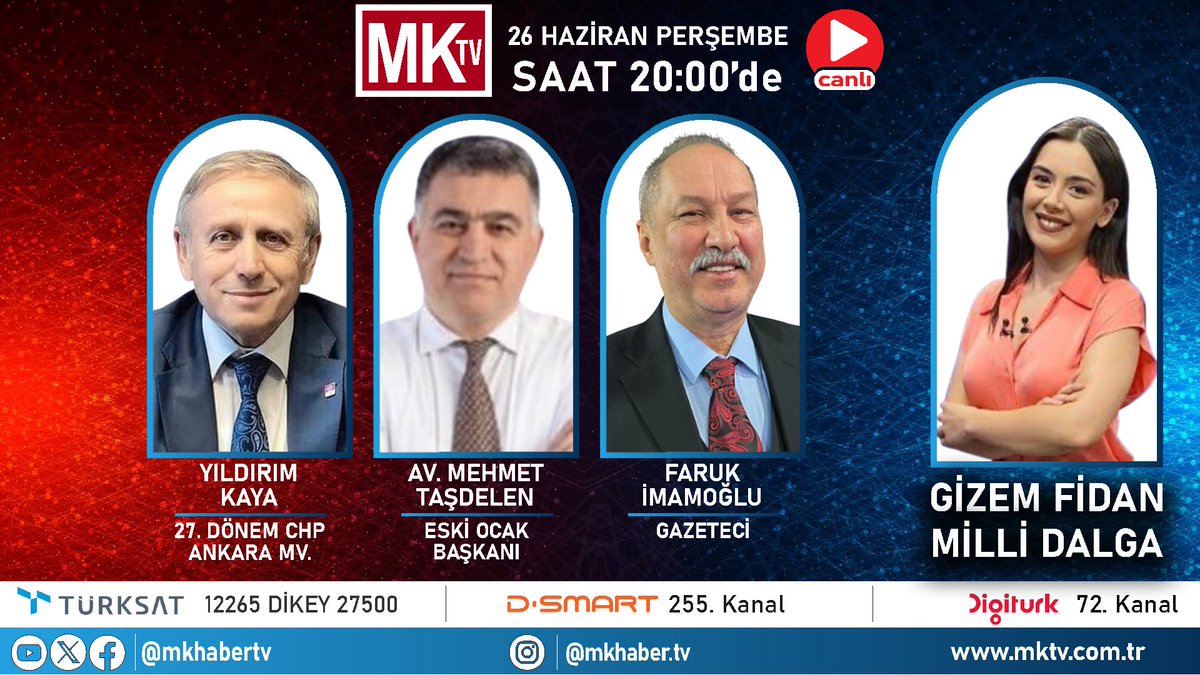 MK HABER TV (@mkhabertv) on Twitter photo #CANLI
<a href="/gizemfidanhaber/">Gizem Fidan</a> ile #MilliDalga 20.00’de <a href="/mkhabertv/">MK HABER TV</a>’de!
<a href="/yildirimkaya40/">Yıldırım Kaya</a> <a href="/av_mtasdelen/">Mehmet Taşdelen</a> <a href="/FarukMenderes/">Namık Orhan</a> #CANLI
<a href="/gizemfidanhaber/">Gizem Fidan</a> ile #MilliDalga 20.00’de <a href="/mkhabertv/">MK HABER TV</a>’de!
<a href="/yildirimkaya40/">Yıldırım Kaya</a> <a href="/av_mtasdelen/">Mehmet Taşdelen</a> <a href="/FarukMenderes/">Namık Orhan</a>