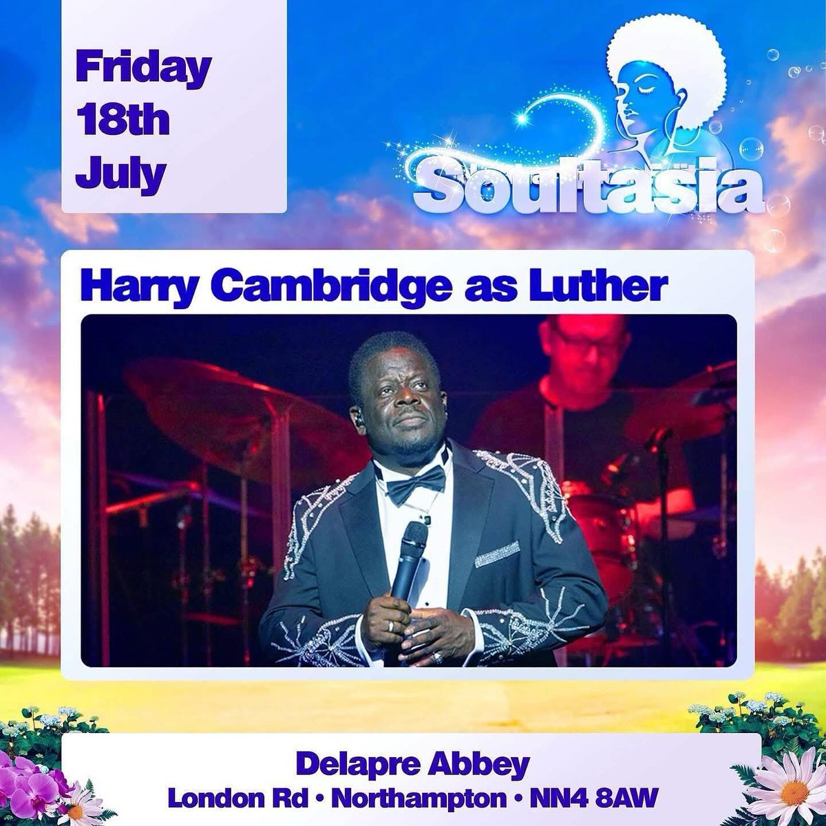 SOULTASIA Northampton announces the incredible voice of HARRY CAMBRIDGE paying tribute to the iconic Luther Vandross from the hit theate show ‘Luther Live’. Pitch perfect stunning renditions of the timeless songs ’Give Me The Reason’ &amp; ’Stop to Love’. Starts at 3pm till 10.30pm.